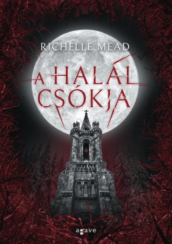 A halál csókja- Richelle Mead