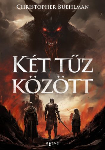 Christopher Buehlman-  Két tűz között