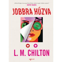 Jobbra húzva - L. M. Chilton