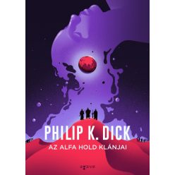 Az Alfa hold klánjai - Philip K. Dick (kötött áras)