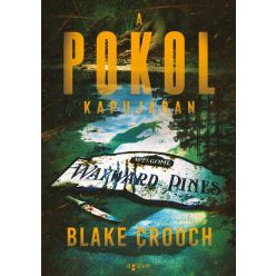   A pokol kapujában - Wayward Pines 2. - Blake Crouch (kötött áras) 