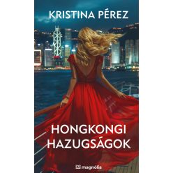 Hongkongi hazugságok -  Kristina Pérez