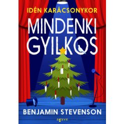   Idén karácsonykor mindenki gyilkos - Ernest Cunningham ,Benjamin Stevenson