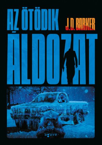 Az ötödik áldozat - 4MGY - J. D. Barker (kötött áras) 