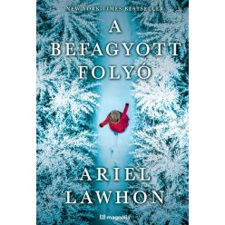 A befagyott folyó - Ariel Lawhon (kötött áras) 