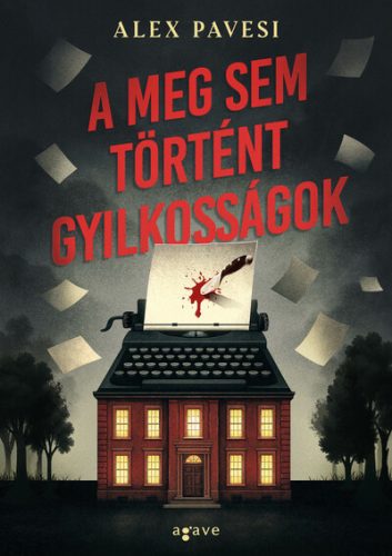 A meg sem történt gyilkosságok -  Alex Pavesi (kötött áras)