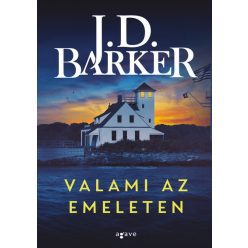 Valami az emeleten - J. D. Barker (kötött áras) 