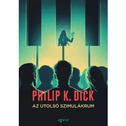 Az utolsó szimulákrum - Philip K. Dick (kötött áras) 