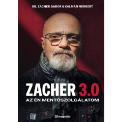   Zacher 3.0 - Az én mentőszolgálatom - Dr. Zacher Gábor, Kálmán Norbert (kötött áras)