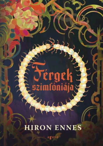 Férgek szimfóniája - Hiron Ennes (kötött áras) 