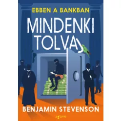   Ebben a bankban mindenki tolvaj - Benjamin Stevenson (kötött áras) 