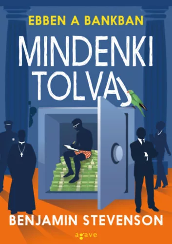 Ebben a bankban mindenki tolvaj - Benjamin Stevenson (kötött áras) 