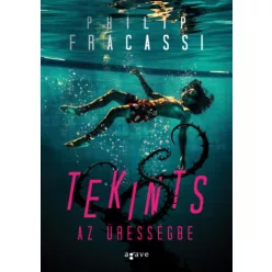  Tekints az ürességbe - Philip Fracassi (kötött áras)