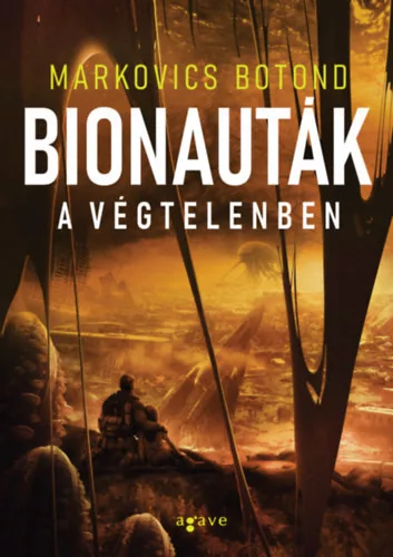 Bionauták a végtelenben - Markovics Botond (kötött áras) 