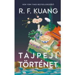 Tajpeji történet -  R.F. Kuang (kötött áras) 