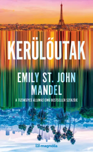 Kerülőutak -  Emily St. John Mandel (kötött áras) 