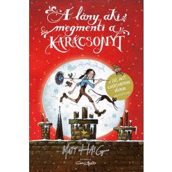 Matt Haig - A lány, aki megmenti a karácsonyt