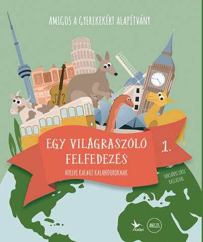 Amigos - Egy világraszóló felfedezés 1. - Nyelvi kalauz kalandoroknak