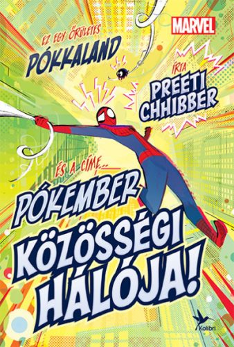 Pókember közösségi hálója- Preeti Chhibber