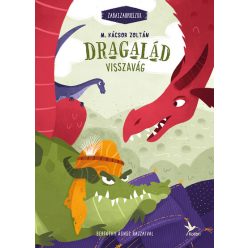   Dragalád visszavág - Zabaszauruszok 4. - M. Kácsor Zoltán (kötött áras)