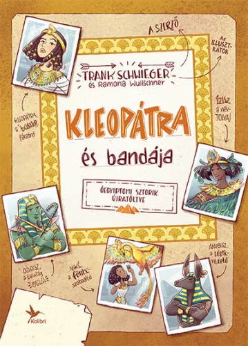 Kleopátra és bandája - Óegyiptomi sztorik újratöltve - Frank Schwieger (kötött áras) 