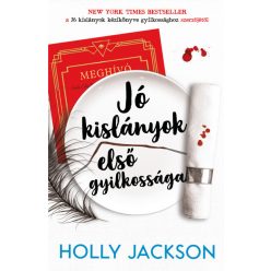 Jó kislányok első gyilkossága - Holly Jackson
