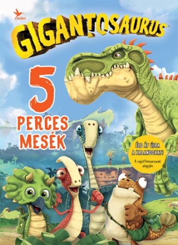 Gigantosaurus - 5 perces mesék