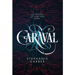 Stephanie Garber - Caraval/puha