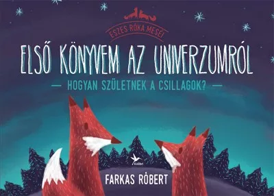 Farkas Róbert - Első könyvem az univerzumról 