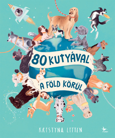 80 kutyával a Föld körül-Kristyna Litten