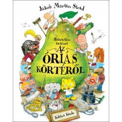   Hihetetlen történet az óriás körtéről -Jakob Martin Strid