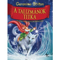   Geronimo Stilton-  A talizmánok titka - Hetedik utazás a Fantázia Birodalmába