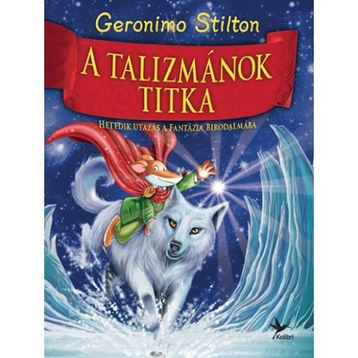 Geronimo Stilton-  A talizmánok titka - Hetedik utazás a Fantázia Birodalmába