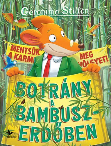 Botrány a bambuszerdőben - Geronimo Stilton