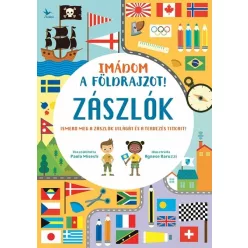   Imádom a földrajzot! - Zászlók - Agnese Baruzzi, Paola Misesti (már nem kötött áras)