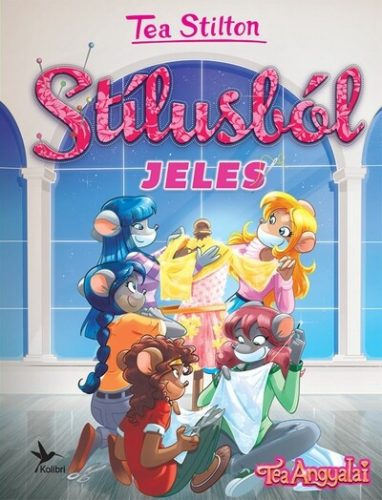 Stílusból jeles - Cinnfordi kalandok -Tea Stilton (kötött áras) 
