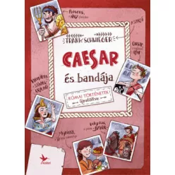 Frank Schwieger - Caesar és bandája 