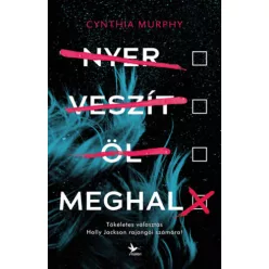 Nyer, veszít, öl, meghal - Cynthia Murphy (kötött áras)