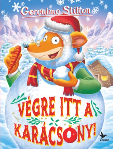 Végre itt a karácsony! - Geronimo Stilton (kötött áras)
