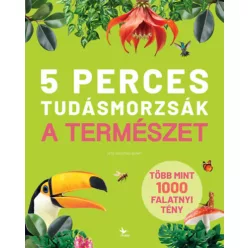  5 perces tudásmorzsák - A természet - Cristina Banfi (kötött áras) 