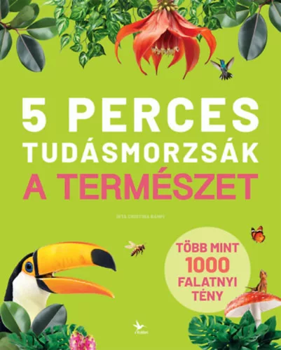 5 perces tudásmorzsák - A természet - Cristina Banfi (kötött áras) 