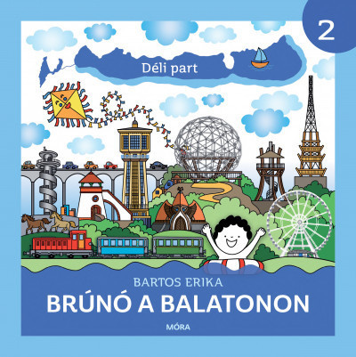 Déli part - Brúnó a Balatonon 2. - Bartos Erika