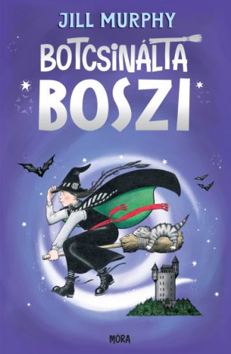 Jill Murphy - Botcsinálta boszi