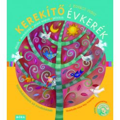   Kerekítő Évkerék -  Dalok, mondókák, jeles napok, játékok - J. Kovács Judit