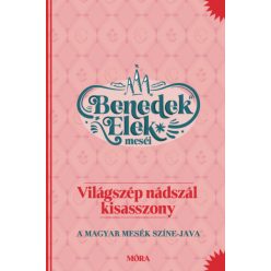   Világszép nádszál kisasszony - Benedek Elek meséi- Benedek Elek