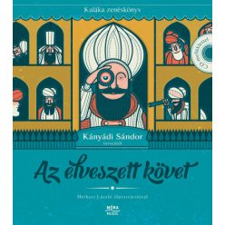   Az elveszett követ - Kaláka zenéskönyv Kányádi Sándor verseiből