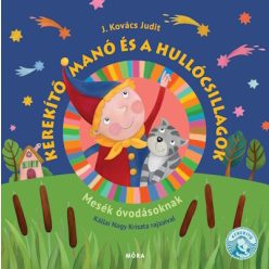   Kerekítő manó és a hullócsillagok - Mesék óvodásoknak  - J. Kovács Judit