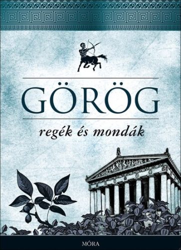 Görög regék és mondák - Trencsényi-Waldapfel Imre 