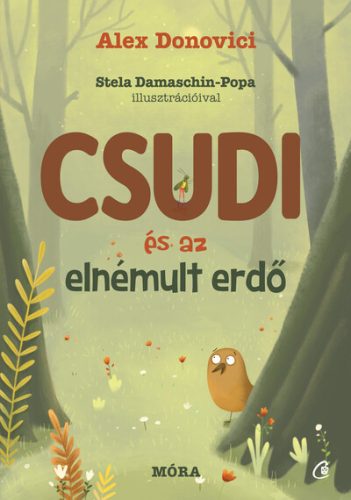 Csudi és az elnémult erdő -  Alex Donovici