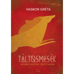   Táltosmesék - Mesebeli segítők - segítő mesék - Vaskor Gréta (kötött áras) 